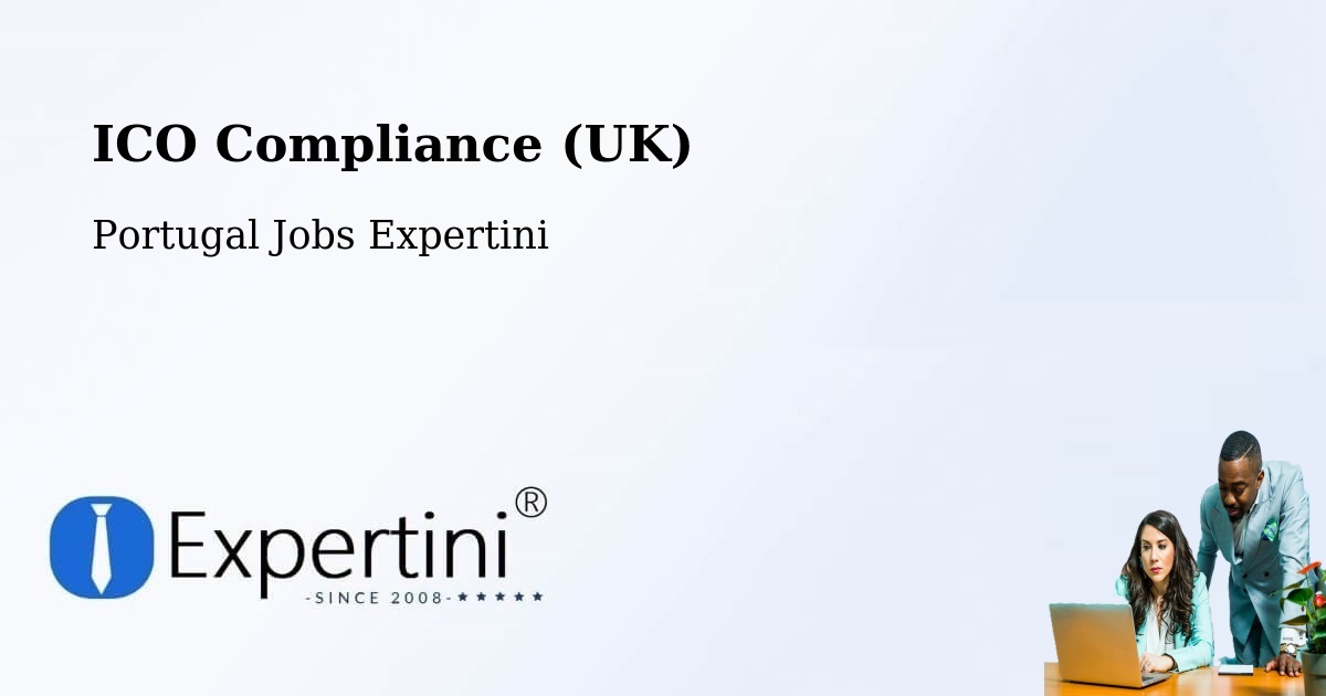 UK Data Protection & ICO Compliance – Fátima - Portugal Jobs Expertini