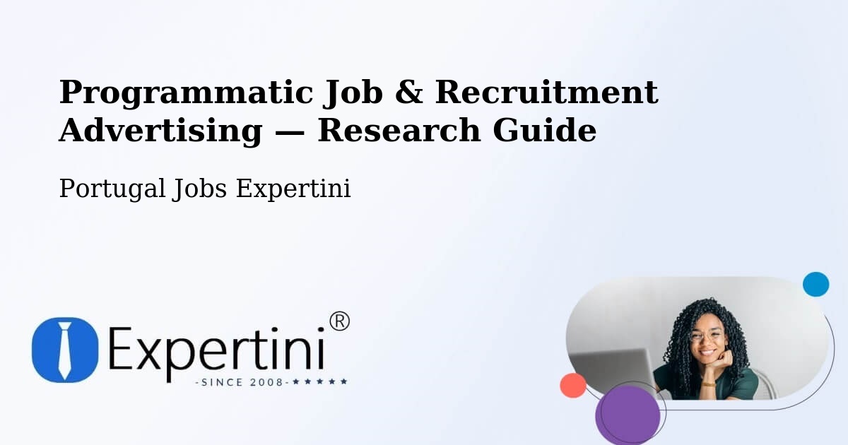 Programmatic Job & Recruitment Advertising — Research Guide – Fátima
